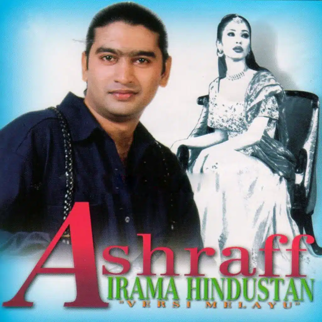 Ashraff - Irama Hindustan 'Versi Melayu'
