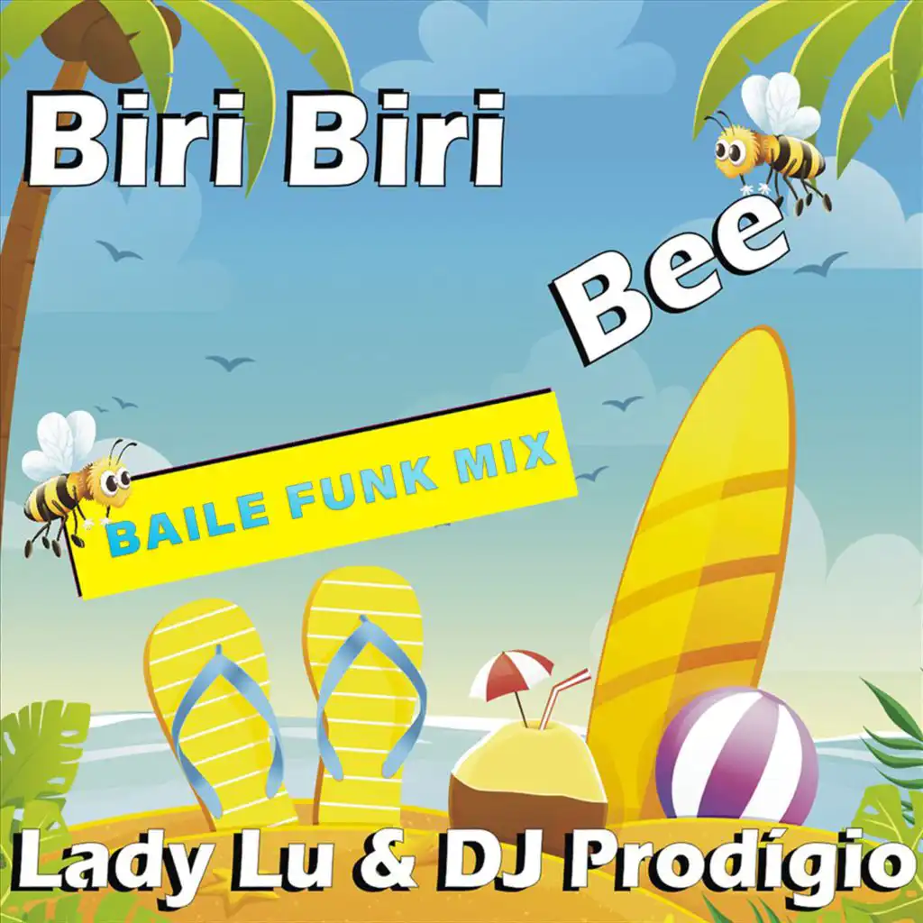Biri Biri Bee (Baile Funk Mix) [feat. DJ Prodígio]