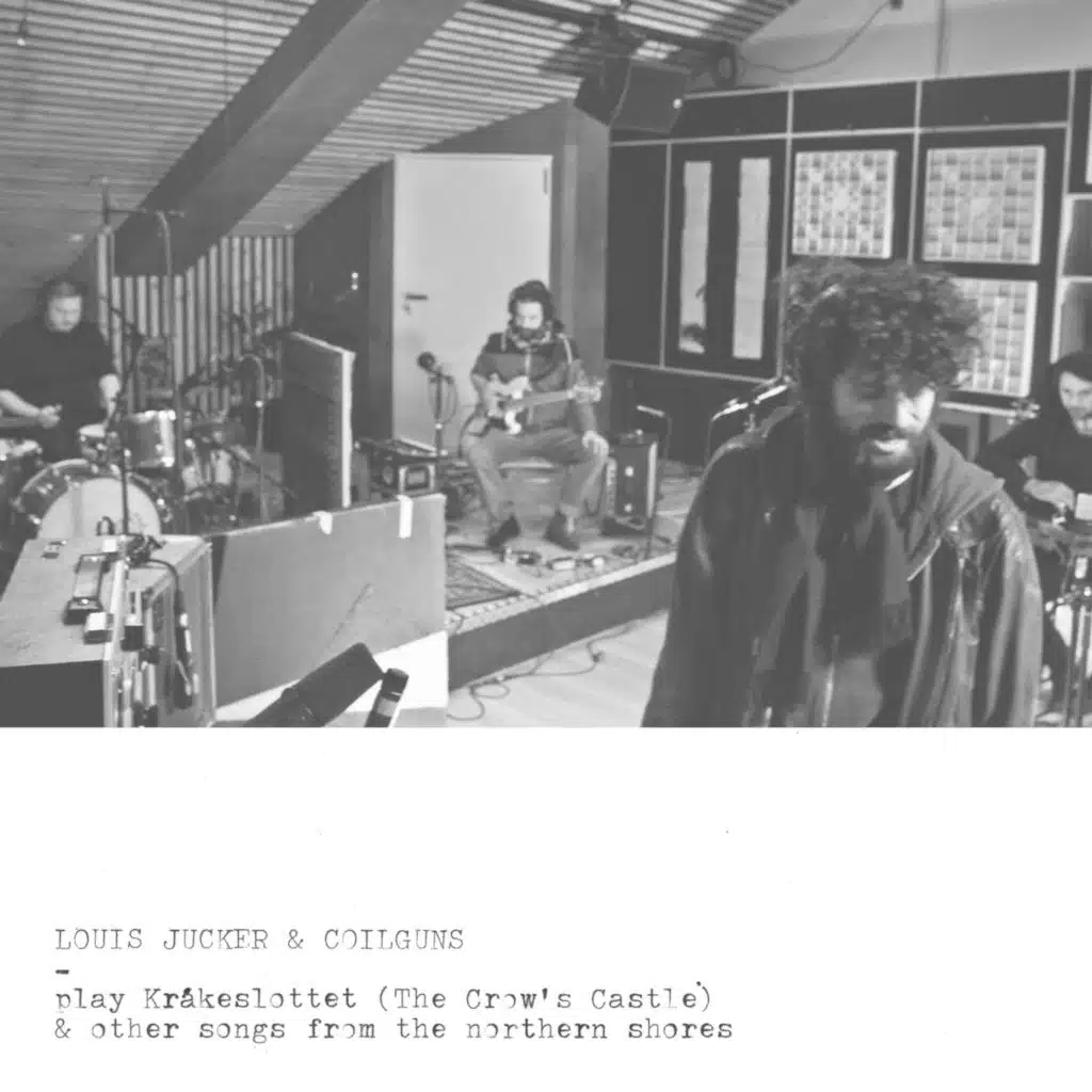 Louis Jucker & Coilguns Play Kråkeslottet (The Crow's Castle) & Other Songs from the Northern Shores