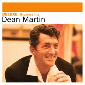 Deluxe: Greatest Hits - Dean Martin