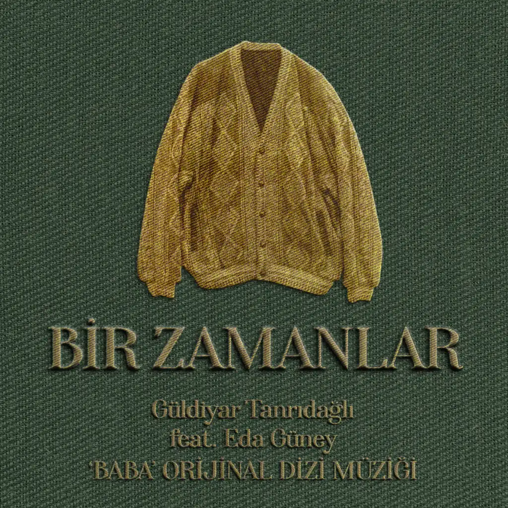 Bir Zamanlar ('Baba' Orijinal Dizi Müziği) [feat. Eda Güney]