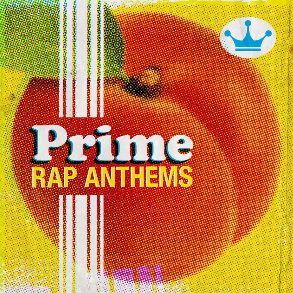 Prime Rap Anthems