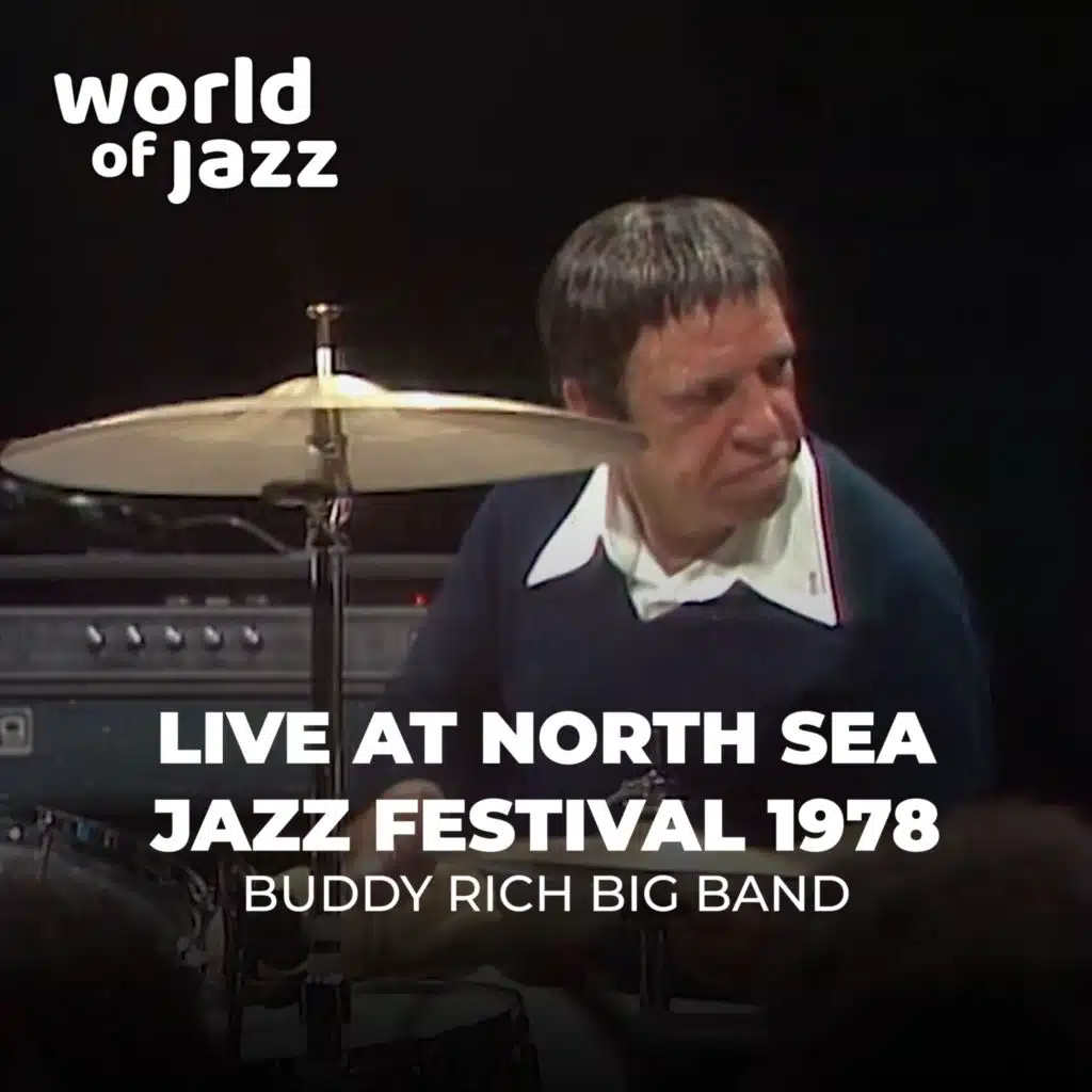 Buddy Rich Big Band Live at the North Sea Jazz Festival 1978