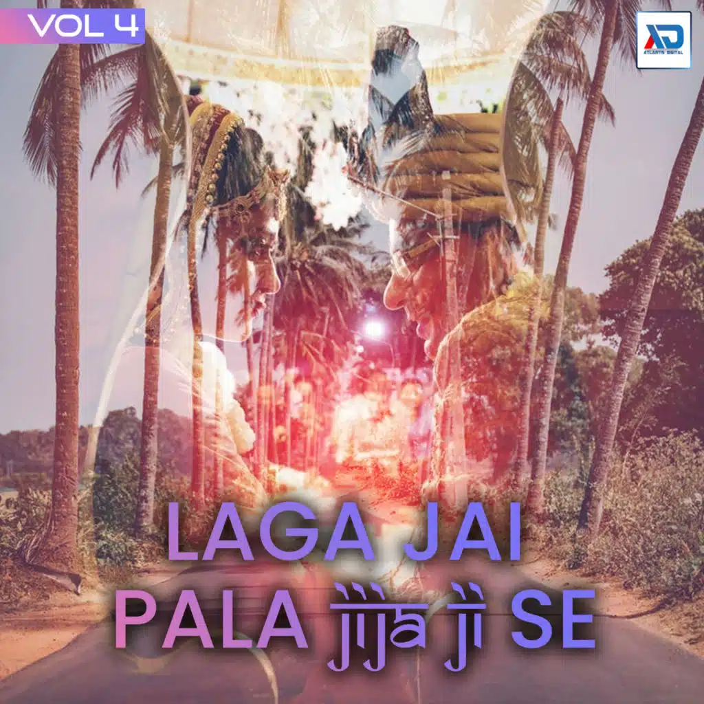 Laga Jai Pala Jija Ji Se, Vol. 4