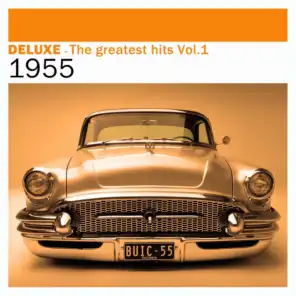 Deluxe: The Greatest Hits, Vol. 1 – 1955