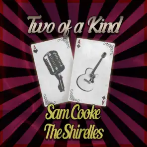 Two of a Kind: Sam Cooke & The Shirelles