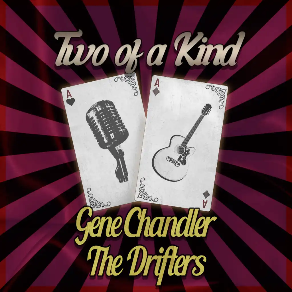 Two of a Kind: Gene Chandler & The Drifters