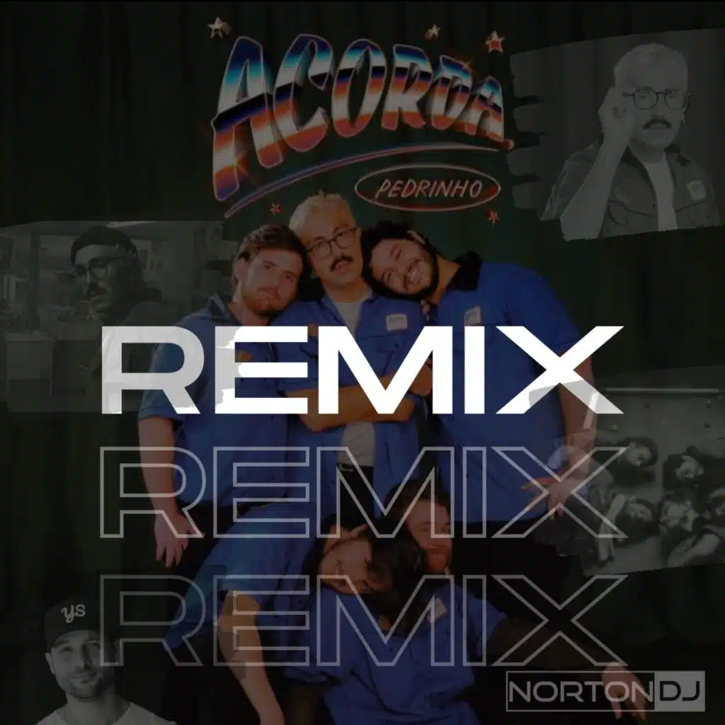 Acorda Pedrinho (Remix)