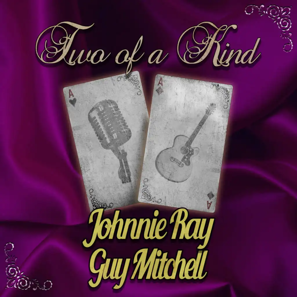 Two of a Kind: Johnnie Ray & Guy Mitchell
