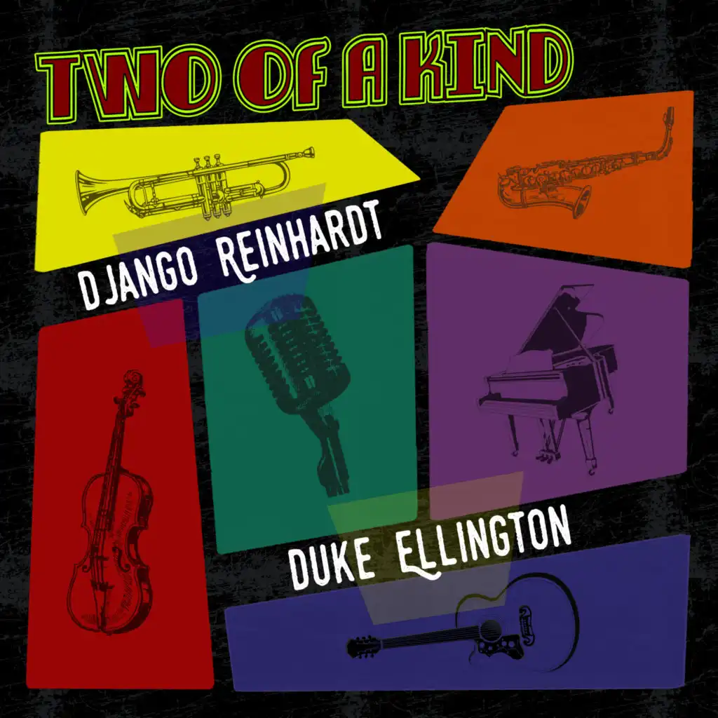 Two of a Kind: Django Reinhardt & Duke Ellington