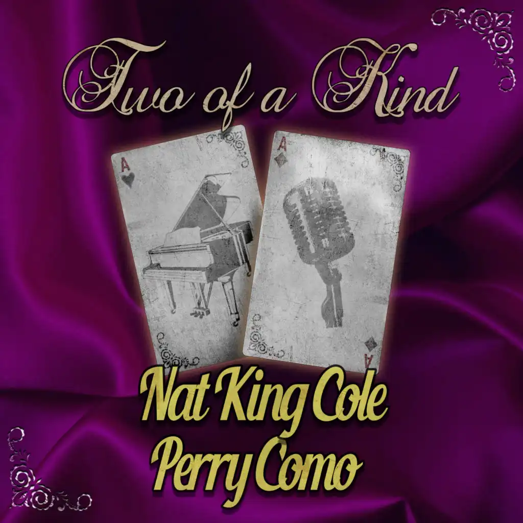Two of a Kind: Nat King Cole & Perry Como