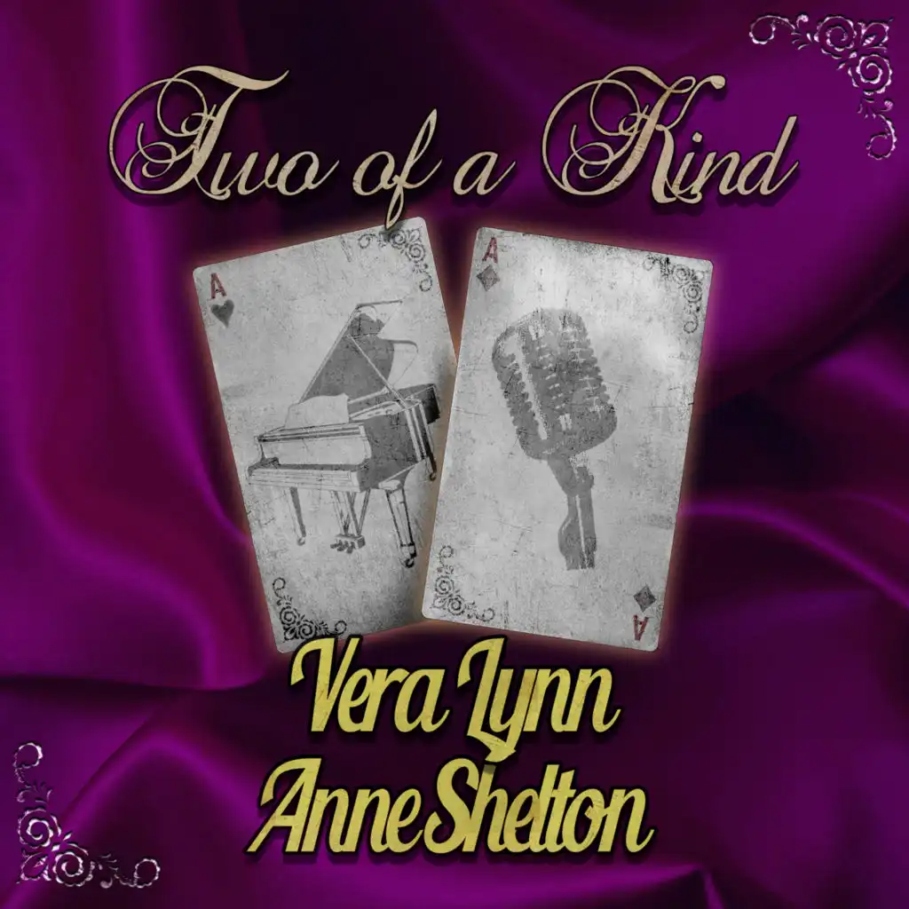 Two of a Kind: Vera Lynn & Anne Shelton