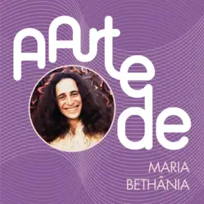 A Arte De Maria Bethânia