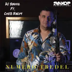 Numero Tbedel (feat. Cheb Racim)