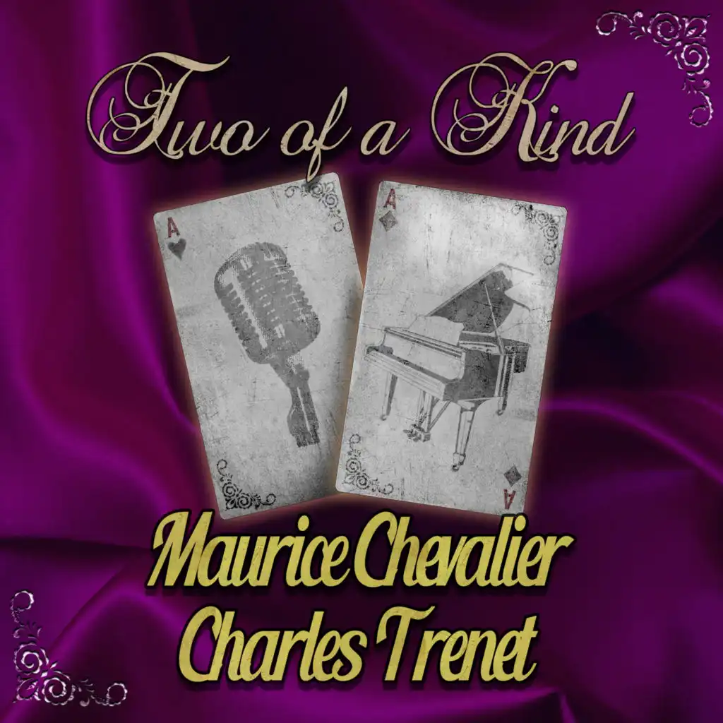 Two of a Kind: Maurice Chevalier & Charles Trenet