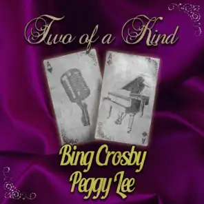 Peggy Lee & Bing Crosby
