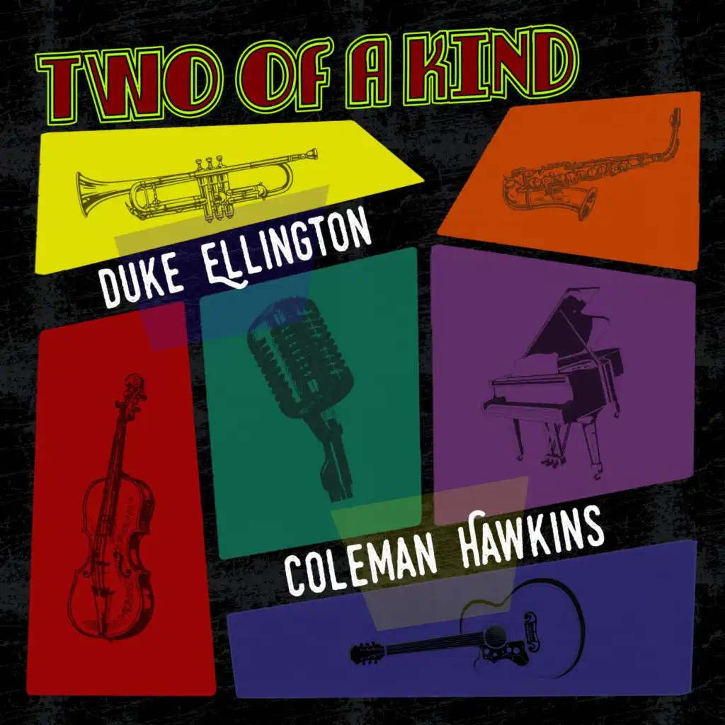 Two of a Kind: Duke Ellington & Coleman Hawkins