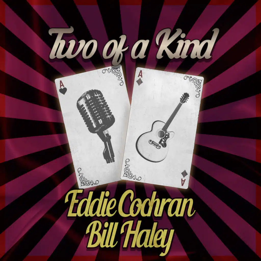 Two of a Kind: Eddie Cochran & Bill Haley