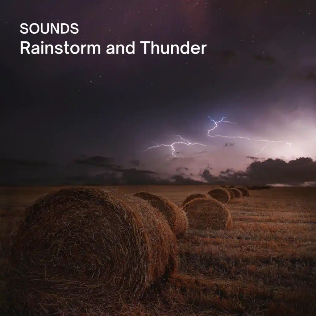 Rainstorm and Thunder Sounds
