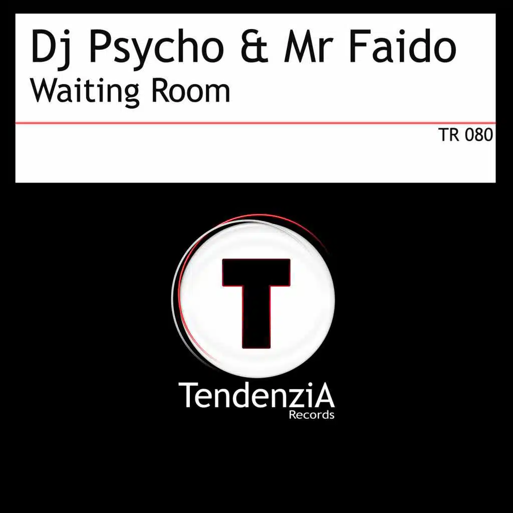 Waiting Room (feat. Dj Psycho & Mr Faido)