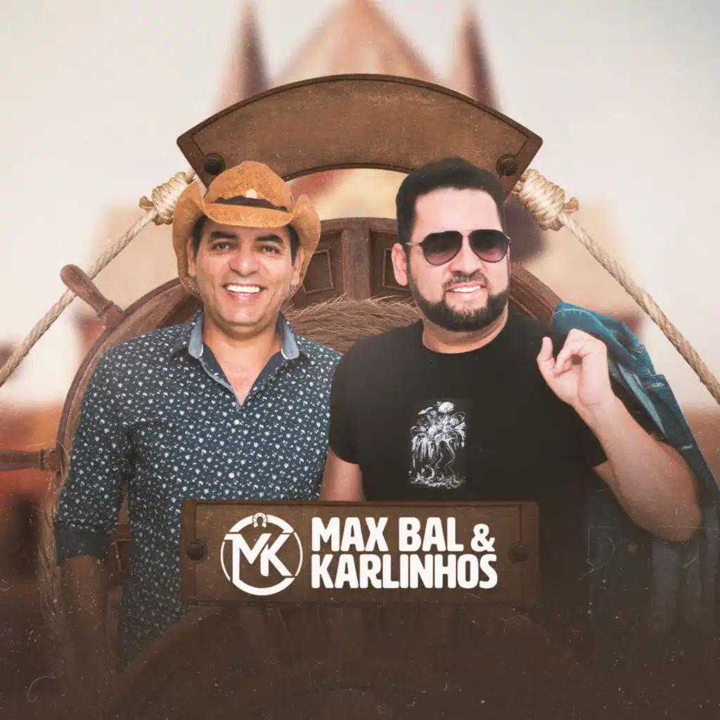 Max Bal e Karlinhos