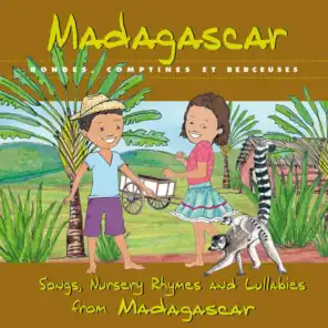 Madagascar: Rondes, comptines et berceuses