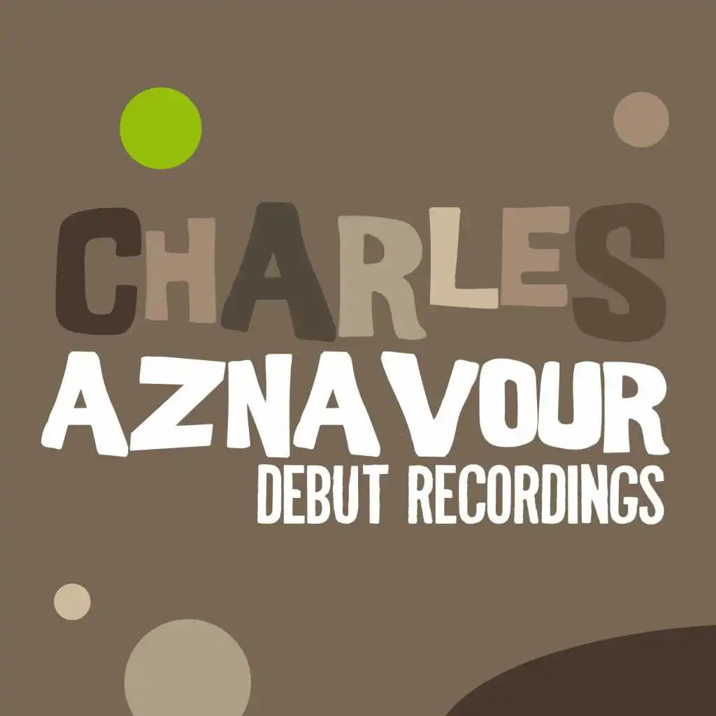 Charles Aznavour: Debut Recordings