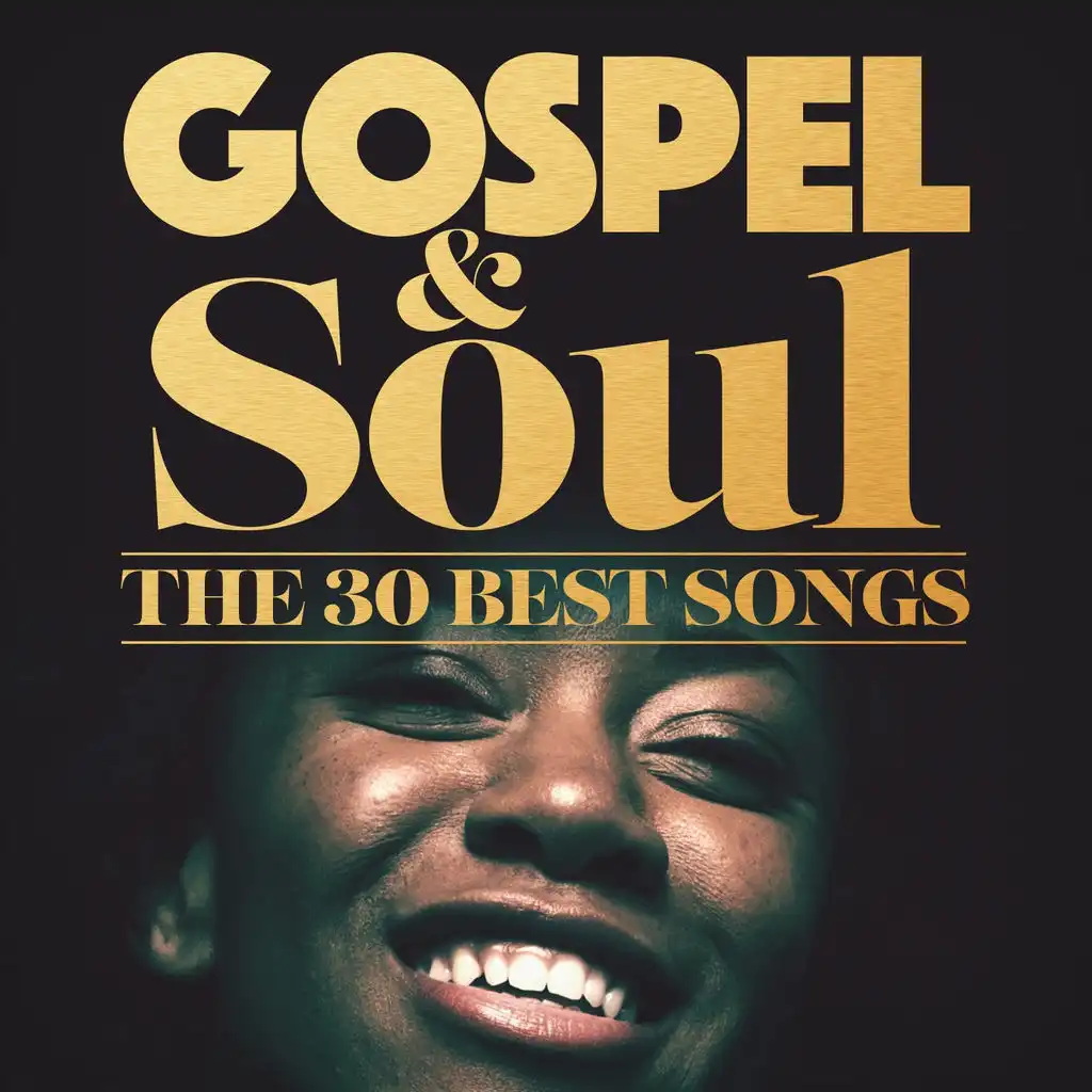 Gospel & Soul (The 30 Best Songs)