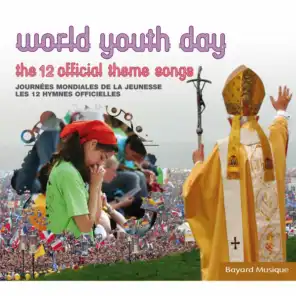 World Youth Day: The 12 Official Theme Songs