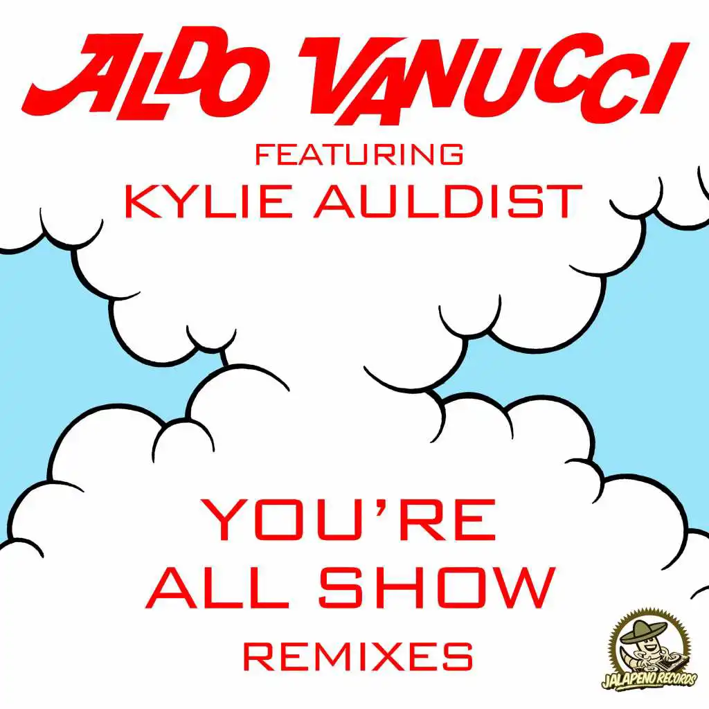 You're All Show - EP (Remixes) [feat. Kylie Auldist]