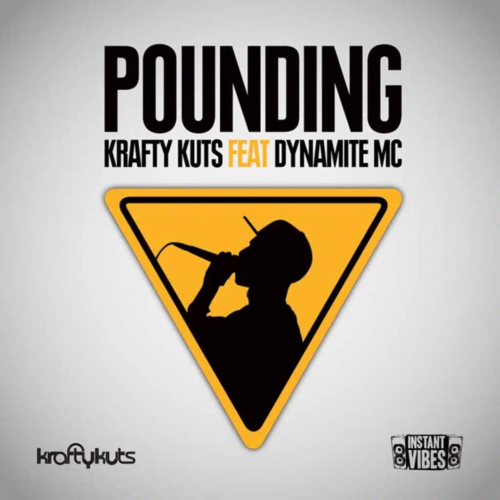Pounding (Krafty Kuts ReKut) [feat. Dynamite MC]