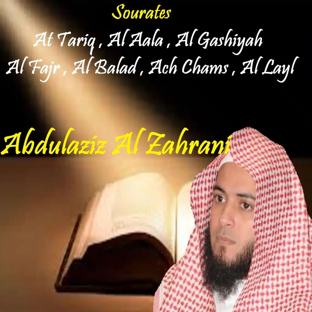 Sourates At Tariq , Al Aala , Al Gashiyah , Al Fajr , Al Balad , Ach Chams , Al Layl (Quran)
