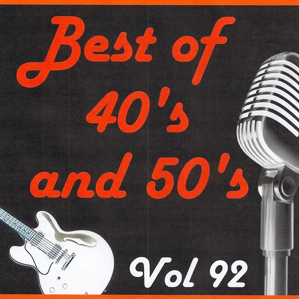 Best of 40's and 50's, Vol. 92
