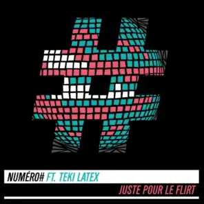 Juste pour le flirt (feat. Teki Latex) - Single