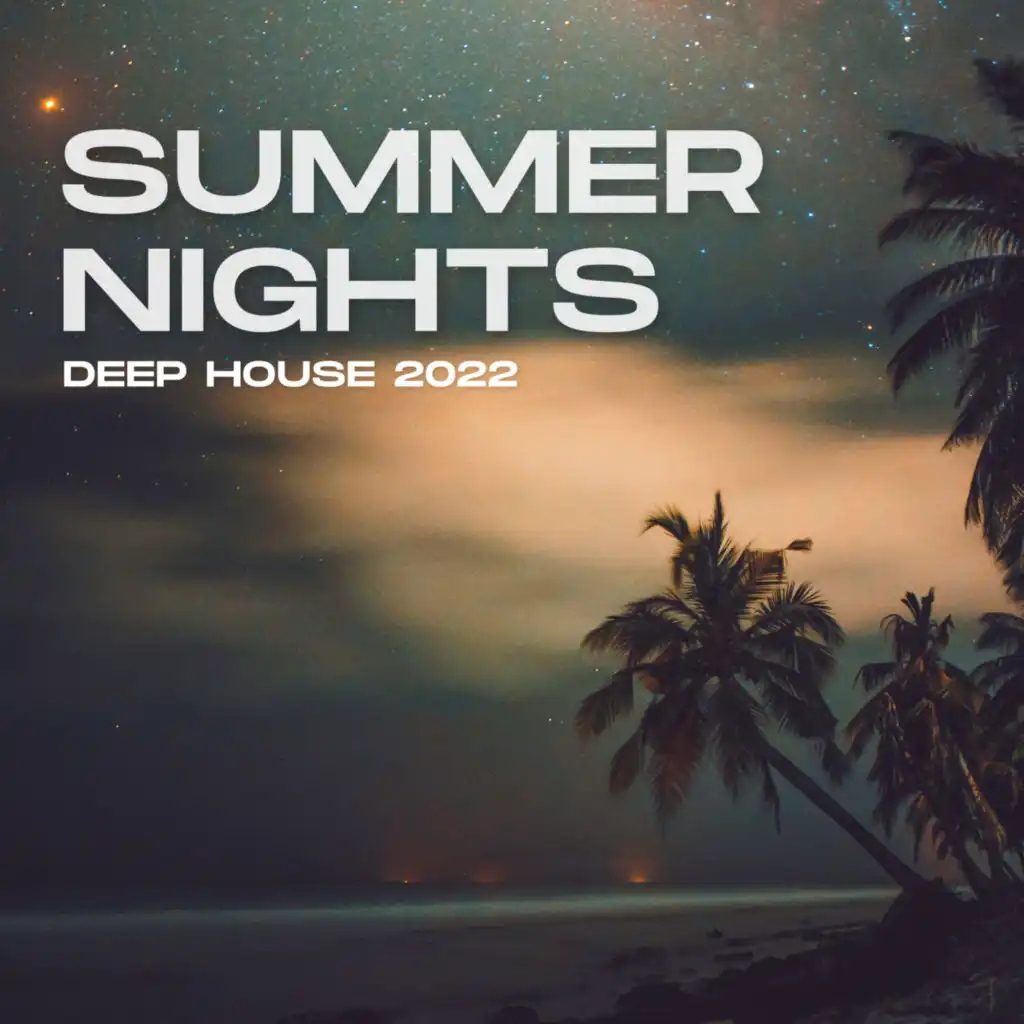 Summer Nights Deep House 2022