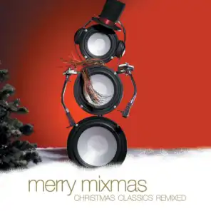 Merry Mixmas:  Christmas Classics Remix