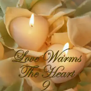 Love Warms The Heart, Vol. 9