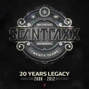 Scantraxx 20YRS Legacy (2008 - 2012)