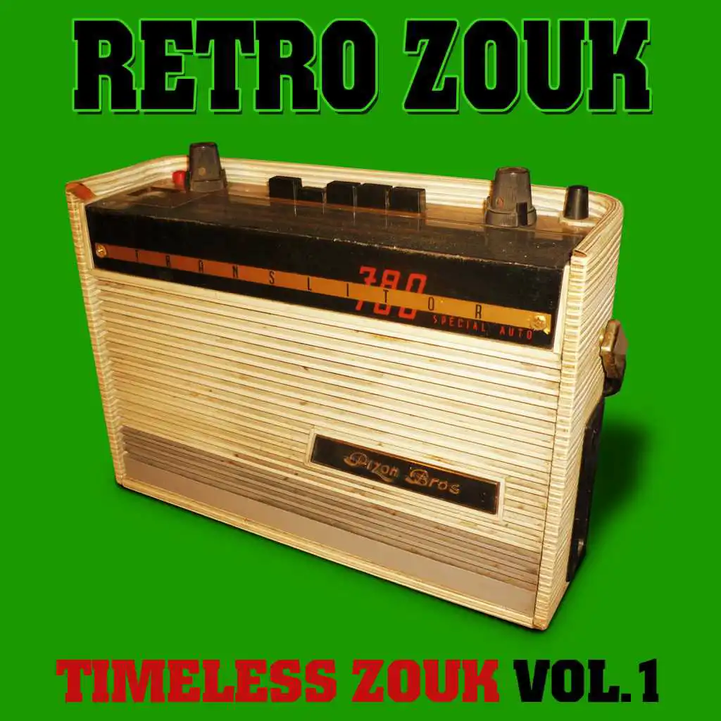 Retro Zouk: Timeless Zouk, Vol. 1