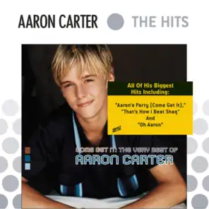 Come Get It: The Very Best Of Aaron Carter
