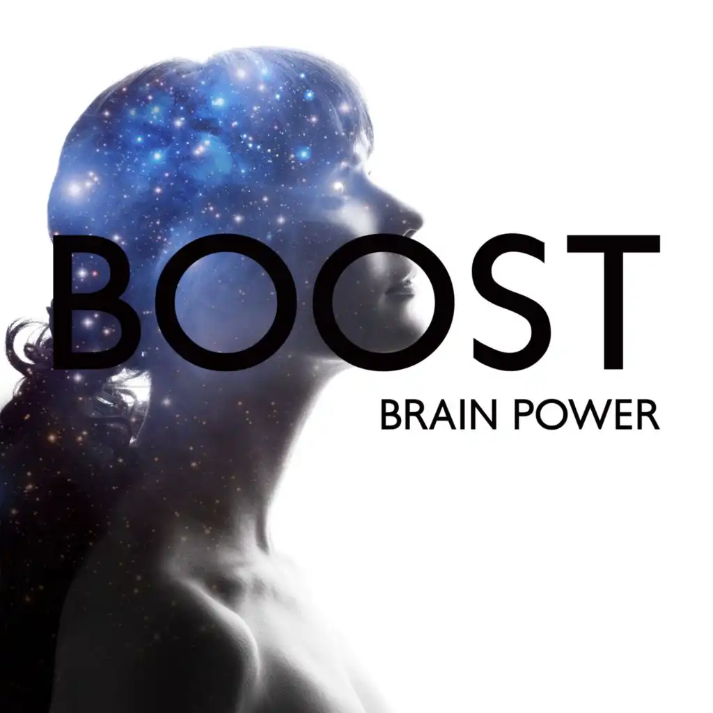 Boost Brain Power (Music to Improve Memory and Concentration, Study Effectively)