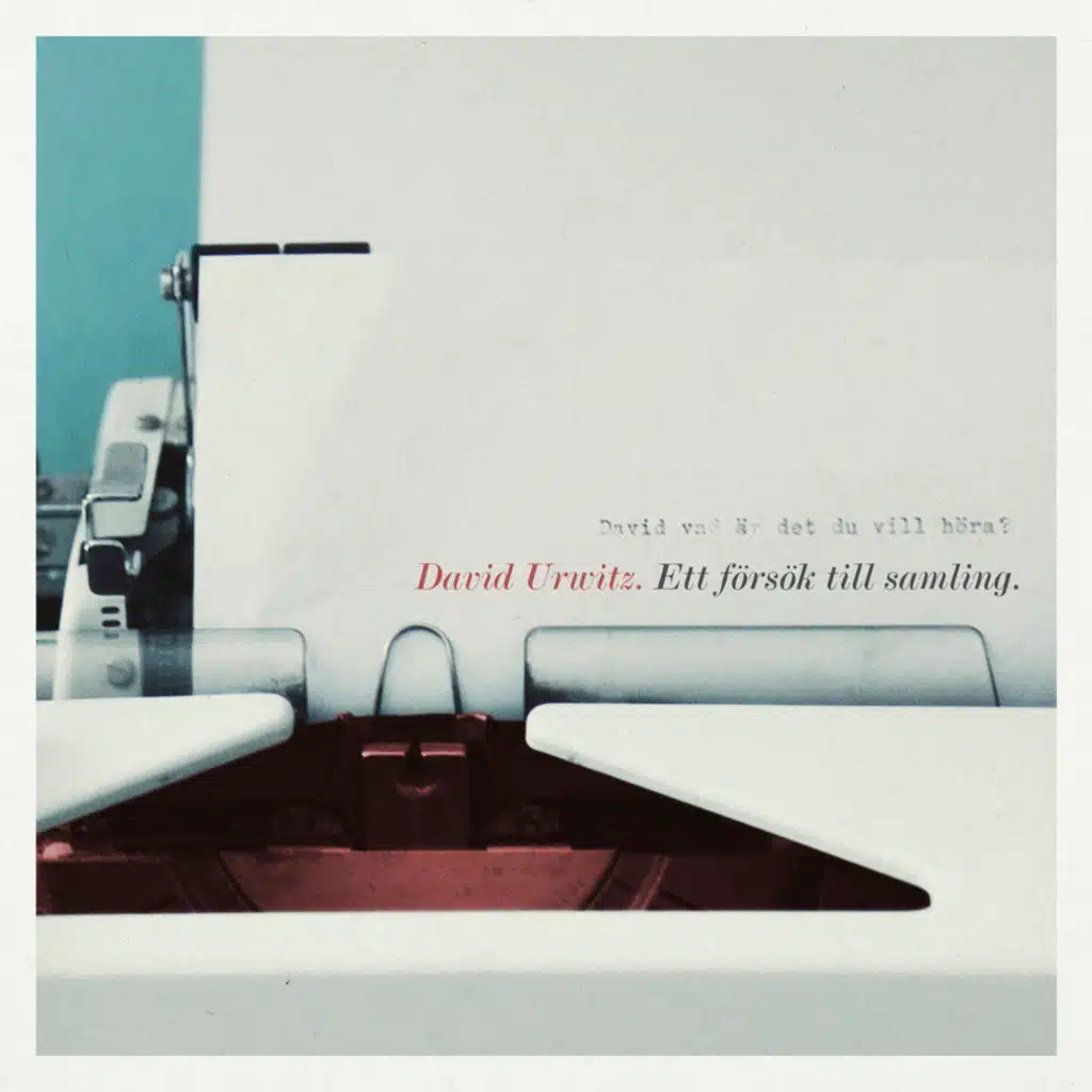 David, Vad Är Det Du Vill Höra-Ett Försök Till En Samling (feat. Helene Böksle)