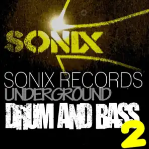 Sonix Records Present: Underground Drum and Bass, Vol. 2