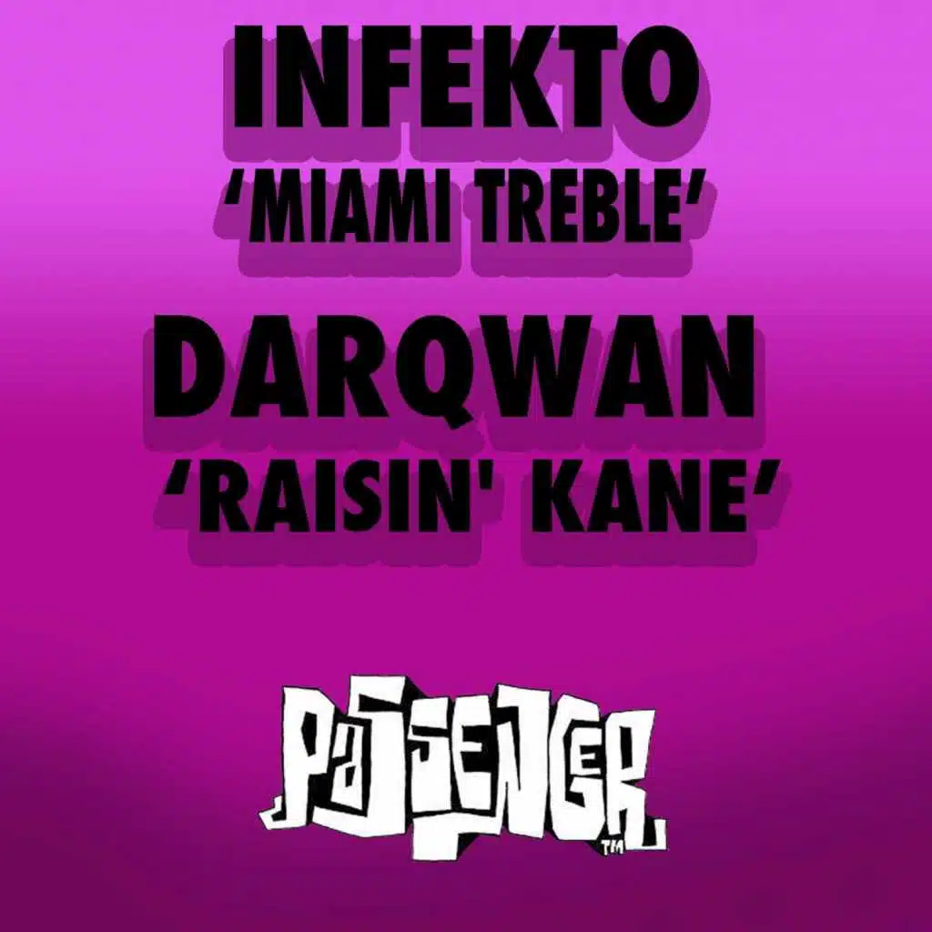 Miami Treble / Raisin' Kane