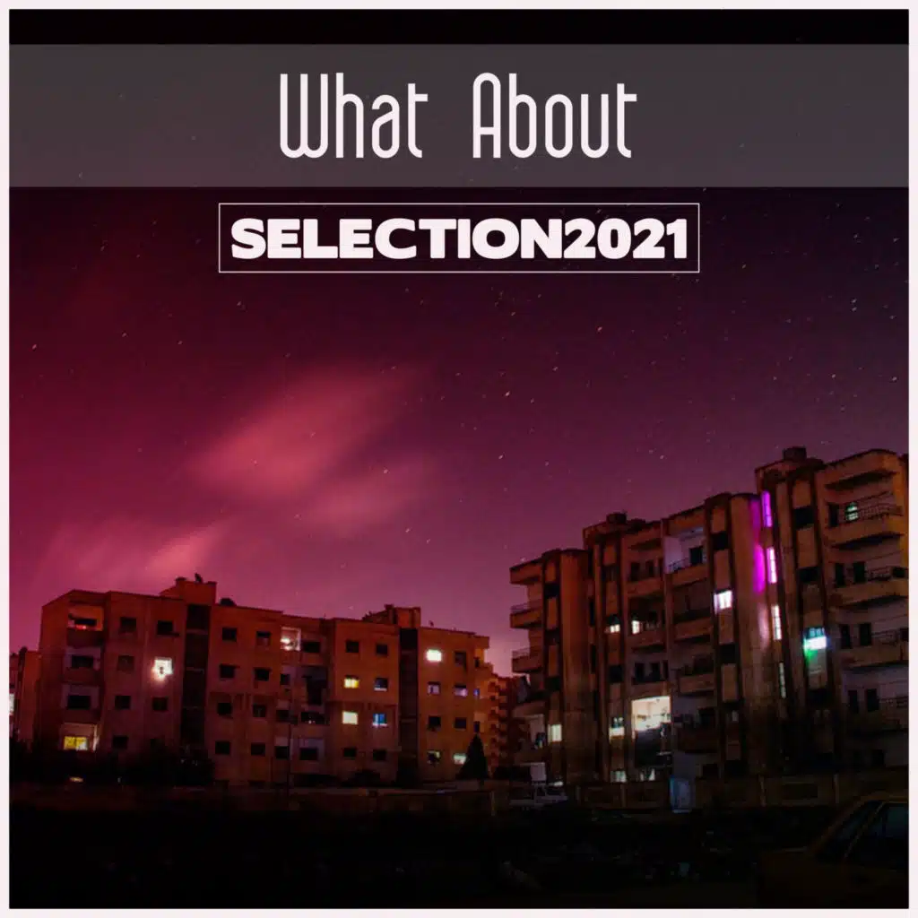 What About Era Selection 2021