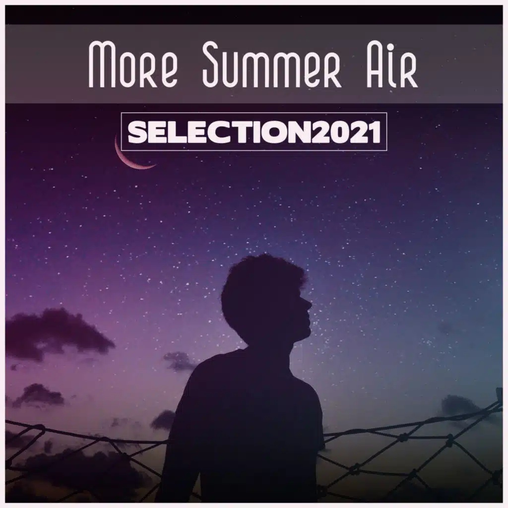 More Summer Air Selection 2021