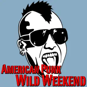 American Punk Wild Weekend