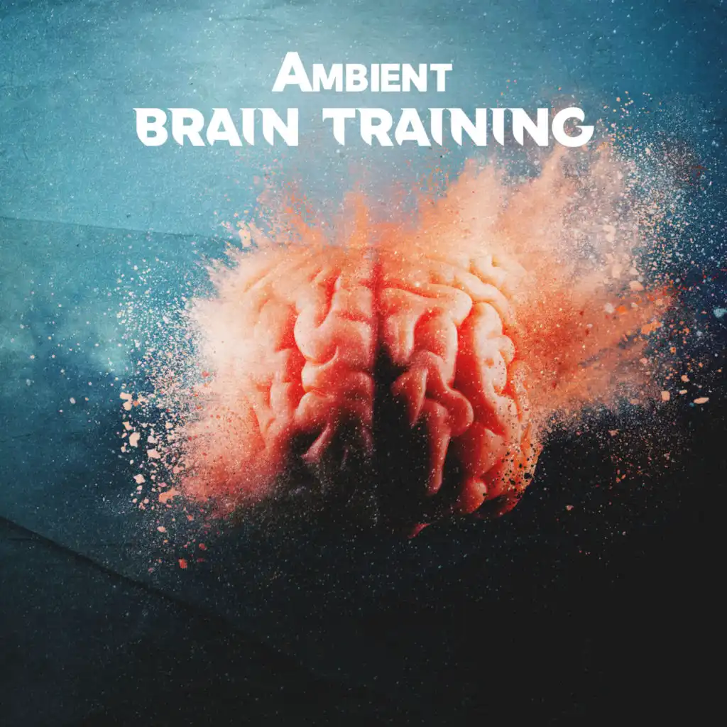 Ambient Brain Training: Relaxing Study Music, Super Intelligence, Focused Studying