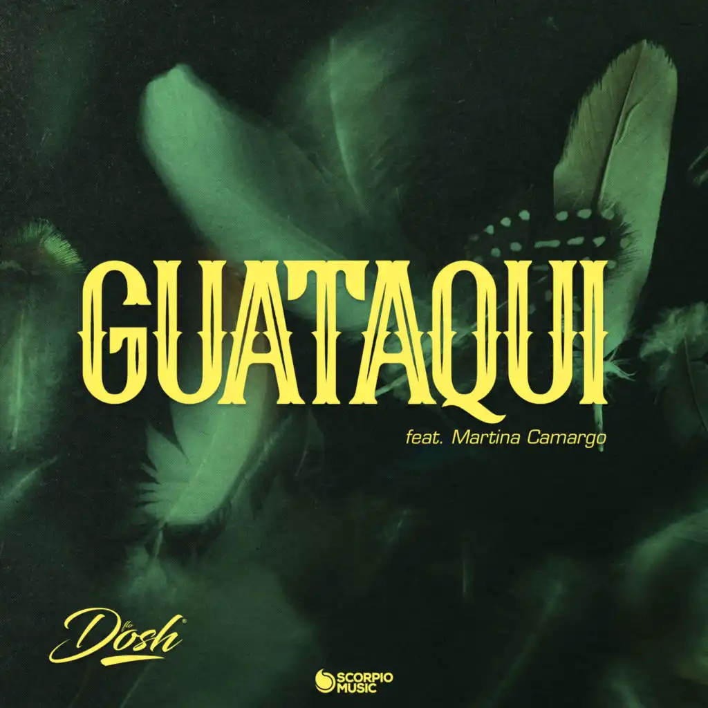 Guataqui (Flo Dosh Remix) [feat. Martina Camargo]