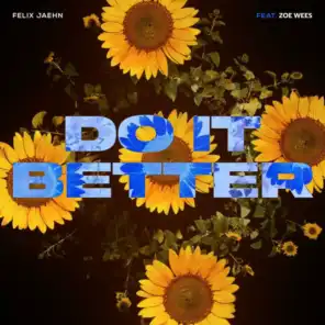 Do It Better (feat. Zoe Wees)